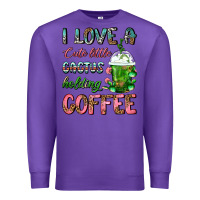 Purple I Love A Cute Little Cactus Holding Coffee Premium Sweatshirt - FaDigitalArtStudio