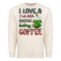 Sandshell I Love A Cute Little Cactus Holding Coffee Premium Sweatshirt - FaDigitalArtStudio