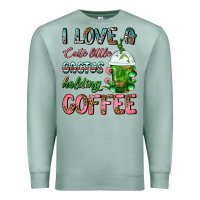 Seafoam I Love A Cute Little Cactus Holding Coffee Premium Sweatshirt - FaDigitalArtStudio