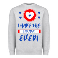 Heather Grey I Have The Best Mom Ever Heavyweight Sweatshirt - Bettercallsaul