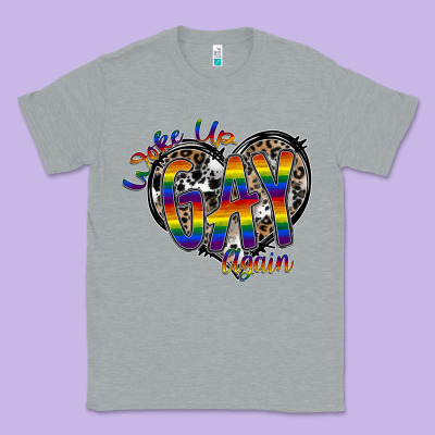 Woke Up Gay Again Classic Tee Designed By Sublimationcraftshop