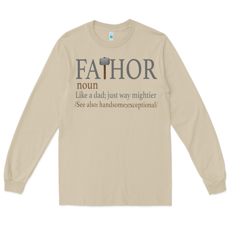 Fa-thor Like Dad Just Way Mightier Long Sleeve Tee by Bettercallsaul | Teevron