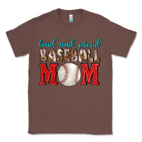Chestnut Loud And Proud Baseball Mom Classic Tee - BundleAndBundleShop