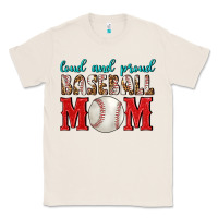 Natural Loud And Proud Baseball Mom Classic Tee - BundleAndBundleShop