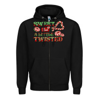 Black sweet but a little twisted Zipper Hoodie - CowGirlArtShop