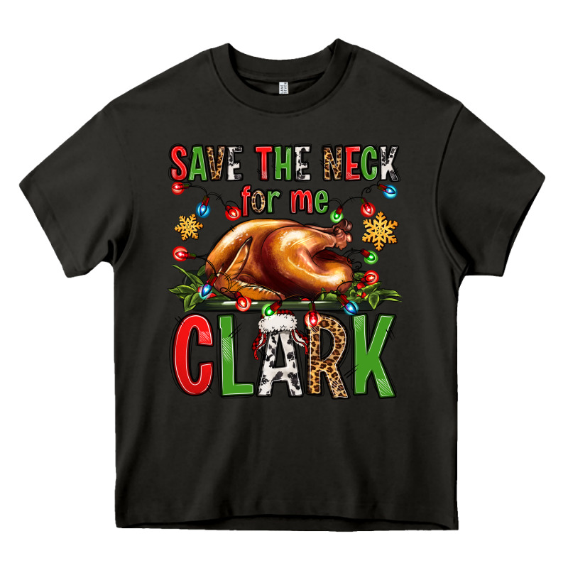 Save The Neck For Me Clark Christmas Vacation Heavy Core Tee by Jasminsmagicworld | Teevron