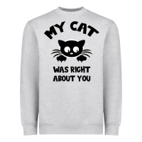 Heather Grey My Cat Was Right About You Heavyweight Sweatshirt - Bettercallsaul