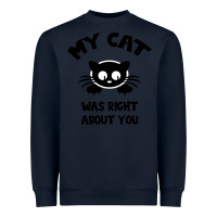 Navy My Cat Was Right About You Heavyweight Sweatshirt - Bettercallsaul