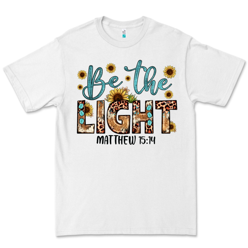Be The Light Matthew 5 14 Premium Tee by JahusDesignShop | Teevron