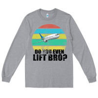 Heather Grey Do You Even Lift Bro Long Sleeve Tee - Bettercallsaul