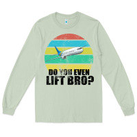 Matcha Do You Even Lift Bro Long Sleeve Tee - Bettercallsaul