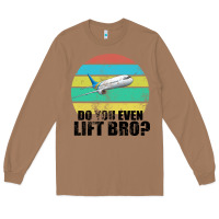 Toasted Coconut Do You Even Lift Bro Long Sleeve Tee - Bettercallsaul