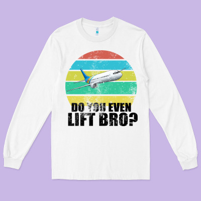 Do You Even Lift Bro Long Sleeve Tee Designed By Bettercallsaul