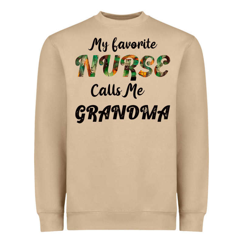 My Favorite Nurse Calls Me Grandma Heavyweight Sweatshirt by Bettercallsaul | Teevron
