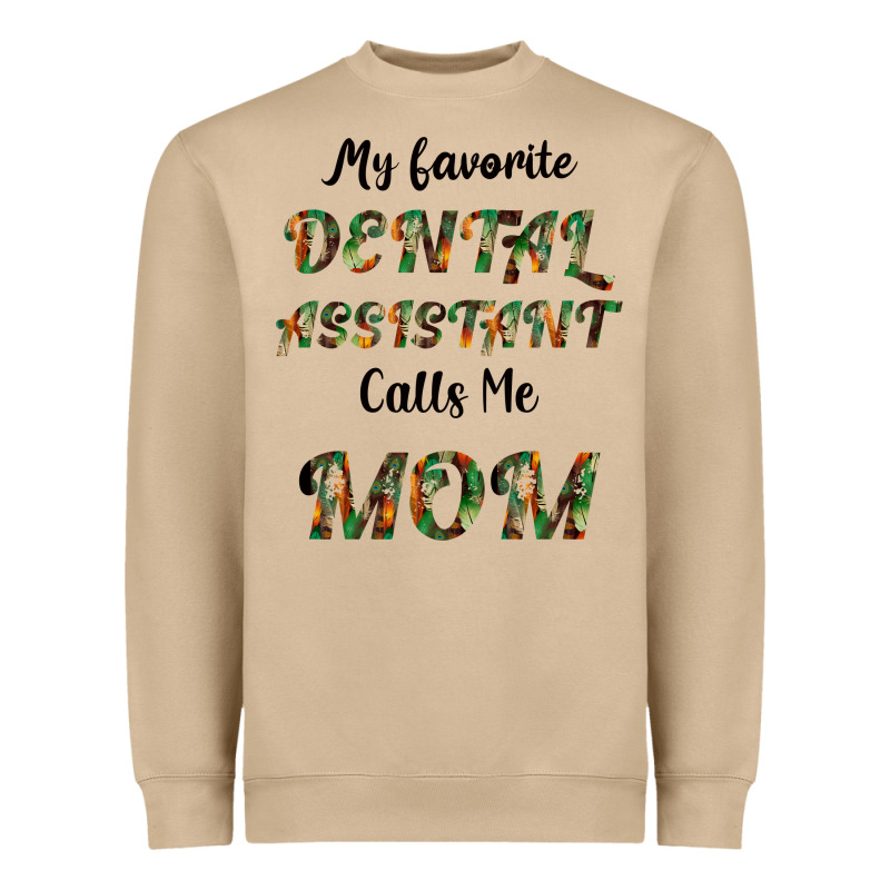 My Favorite Dental Assistant Calls Me Mom Heavyweight Sweatshirt by Bettercallsaul | Teevron