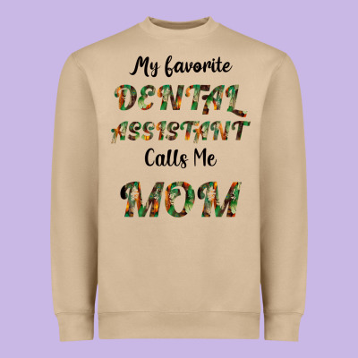 My Favorite Dental Assistant Calls Me Mom Heavyweight Sweatshirt Designed By Bettercallsaul