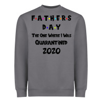 Storm Father s Day The One Where I Was Quarantined 2020 Heavyweight Sweatshirt - Bettercallsaul