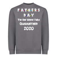 Storm Father s Day The One Where I Was Quarantined 2020 Heavyweight Sweatshirt - Bettercallsaul