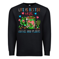 Black Life Is Better With Coffee And Plants Cactus Coffe Premium Sweatshirt - FaDigitalArtStudio