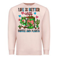 Pale Pink Life Is Better With Coffee And Plants Cactus Coffe Premium Sweatshirt - FaDigitalArtStudio