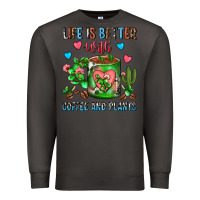 Smoke Life Is Better With Coffee And Plants Cactus Coffe Premium Sweatshirt - FaDigitalArtStudio