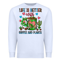White Life Is Better With Coffee And Plants Cactus Coffe Premium Sweatshirt - FaDigitalArtStudio