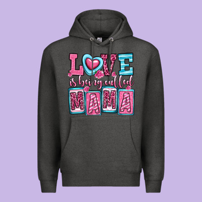 Love Is Being Called Mama Premium Hoodie Designed By Oliviacreatesart
