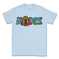 Dusty Blue our lady of guadalupe madre Classic Tee - JahusDesignShop