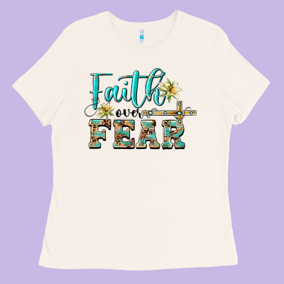 Faith Over Fear With Cross Ladies Tee Designed By Barkaloodesign