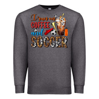 Charcoal Heather I Run On Coffee And Soccer Frappe Premium Sweatshirt - FaDigitalArtStudio