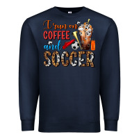Navy I Run On Coffee And Soccer Frappe Premium Sweatshirt - FaDigitalArtStudio