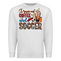Oatmeal Heather I Run On Coffee And Soccer Frappe Premium Sweatshirt - FaDigitalArtStudio