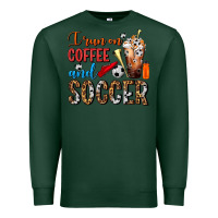 Sports Green I Run On Coffee And Soccer Frappe Premium Sweatshirt - FaDigitalArtStudio