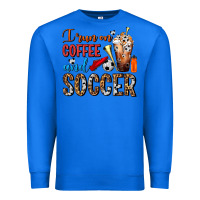 True Royal I Run On Coffee And Soccer Frappe Premium Sweatshirt - FaDigitalArtStudio