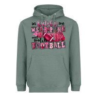 Sage in october we wear pink and watch football Heavyweight Hoodie - FaDigitalArtStudio