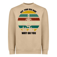 Mushroom Eff You See Kay Why Oh You Heavyweight Sweatshirt - Bettercallsaul
