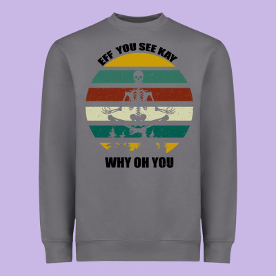 Eff You See Kay Why Oh You Heavyweight Sweatshirt Designed By Bettercallsaul