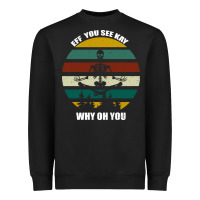 Black Eff You See Kay Why Oh You Heavyweight Sweatshirt - Bettercallsaul