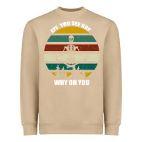 Mushroom Eff You See Kay Why Oh You Heavyweight Sweatshirt - Bettercallsaul