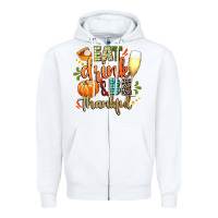 White eat drink and be thankful Zipper Hoodie - CowGirlArtShop