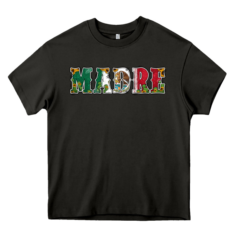 Mexican Flag Madre Heavy Core Tee by Jasminsmagicworld | Teevron