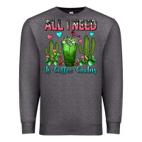 Charcoal Heather All I Need Is Coffee Cactus Frappe Premium Sweatshirt - FaDigitalArtStudio