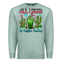 Seafoam All I Need Is Coffee Cactus Frappe Premium Sweatshirt - FaDigitalArtStudio