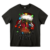 Asphalt you serious clark Christmas vacation rooster Heavy Core Tee - Jasminsmagicworld