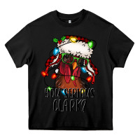 Black you serious clark Christmas vacation rooster Heavy Core Tee - Jasminsmagicworld