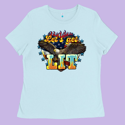 Lets Get Lit America Eagle Ladies Tee Designed By Nancycooperartshop
