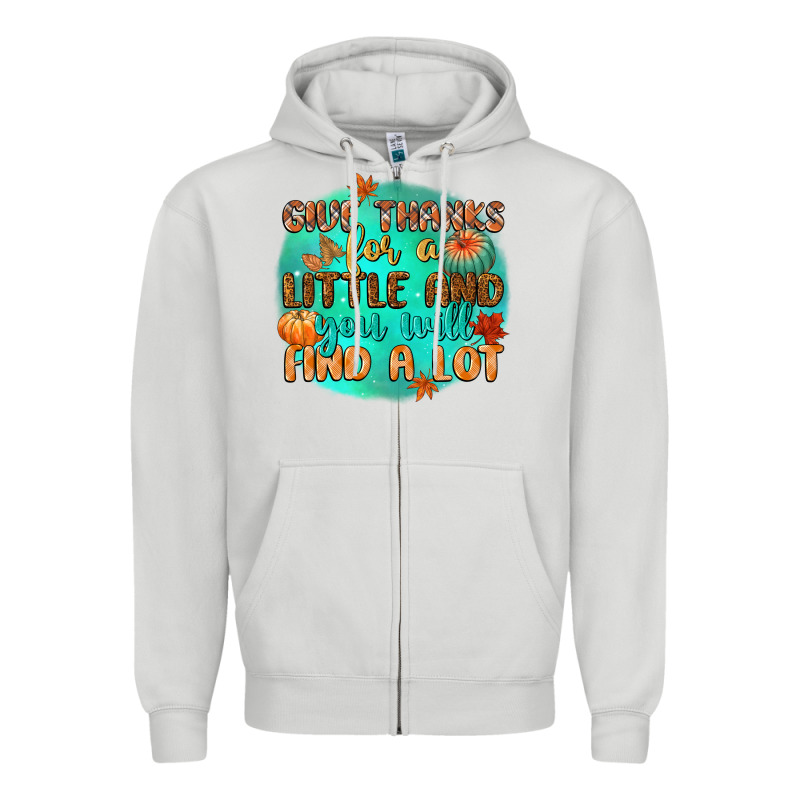 Give Thanks For A Little And You Will Find A Lot Zipper Hoodie by CowGirlArtShop | Teevron