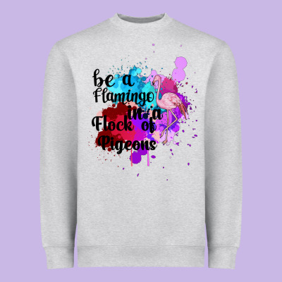 Be A Flamingo In A Flock Of Pigeons Heavyweight Sweatshirt Designed By Bettercallsaul