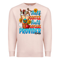 Half Coffee Half Daycare Provider Premium Sweatshirt | Teevron