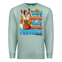Seafoam Half coffee half daycare provider Premium Sweatshirt - FaDigitalArtStudio